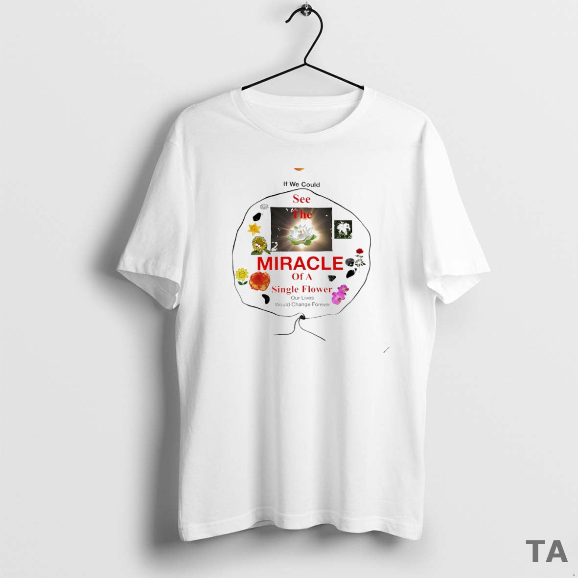 Top If We Could See The Miracle Of A Single Flower Circle T Shirt Sweater Hoodie, Sweatshirt | PopFlextees.com