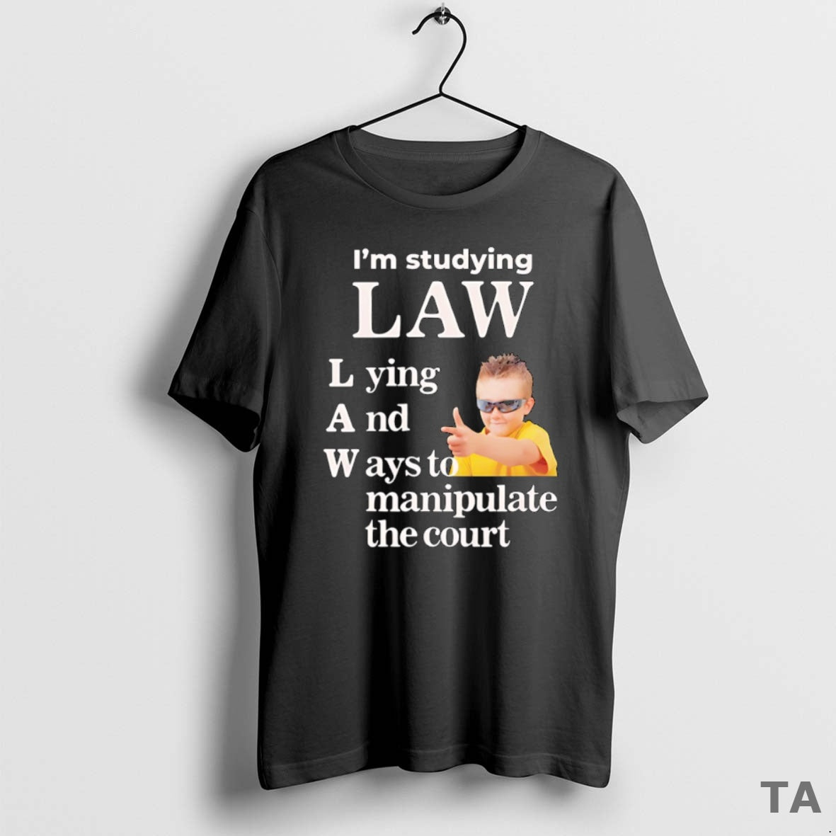 Top Im Studying Law Lying And Ways To Manipulate The Court T Shirt Sweater Hoodie, Sweatshirt | PopFlextees.com