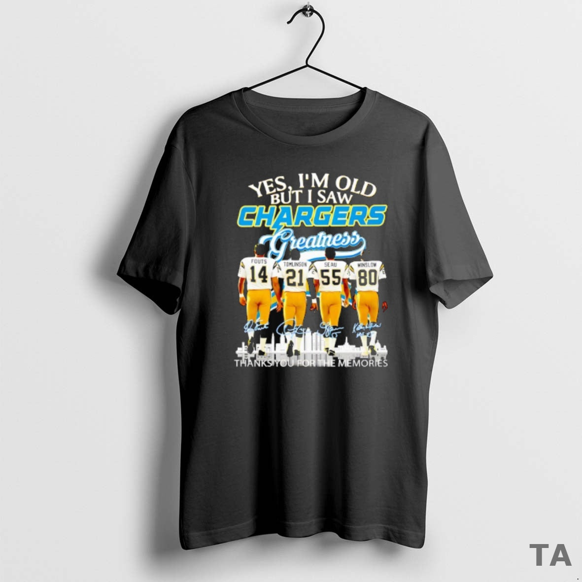 Top Los Angeles Chargers Yes Im Old But I Saw Greatness Thank You For The T-Shirts, Hoodie, Sweatshirt | PopFlextees.com