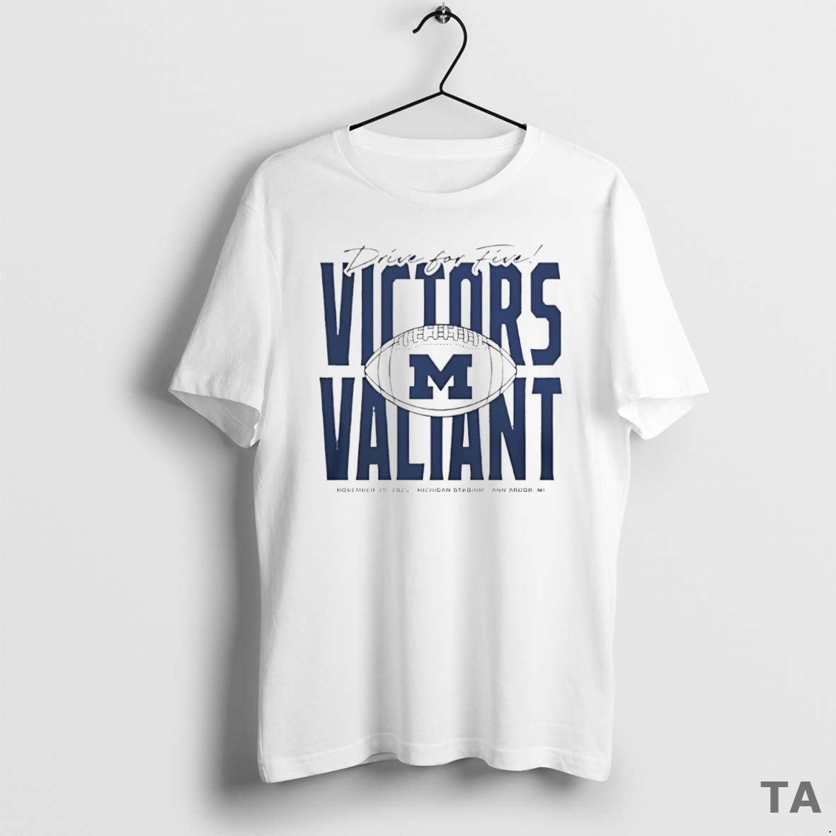 Top Michigan Football Drive For Five Victors Valiant T Shirt Sweater Hoodie, Sweatshirt | PopFlextees.com