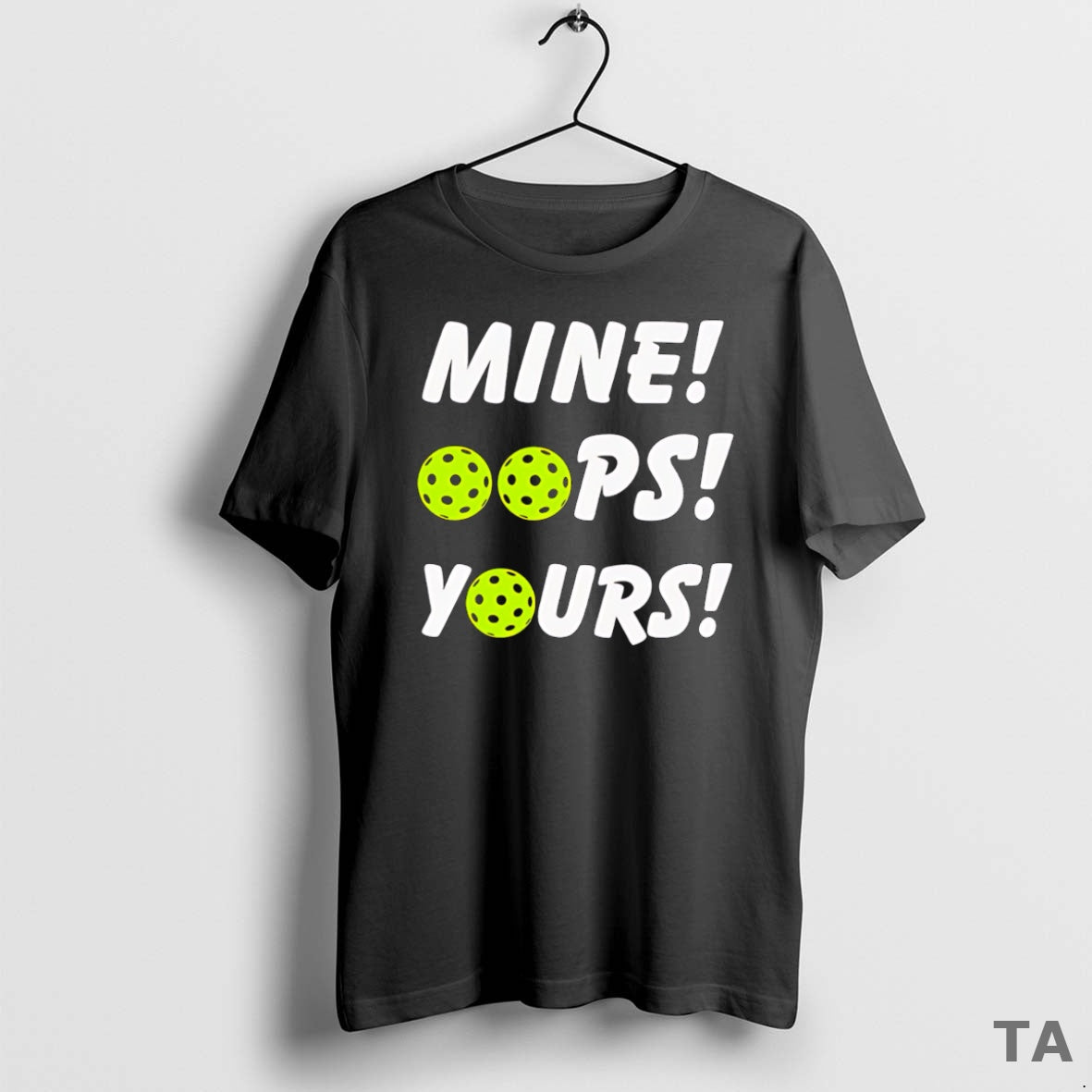 Top Mine Oops Yours Pickleball T Shirt Sweater Hoodie, Sweatshirt | PopFlextees.com