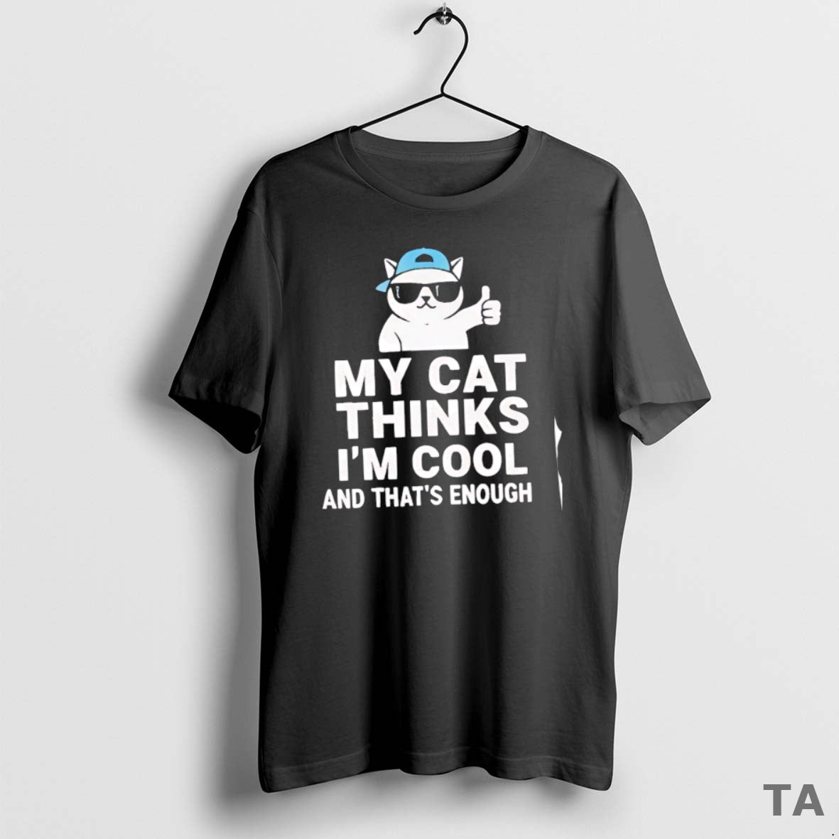 Top My Cat Thinks Im Cool And Thats Enough T Shirt Sweater Hoodie, Sweatshirt | PopFlextees.com