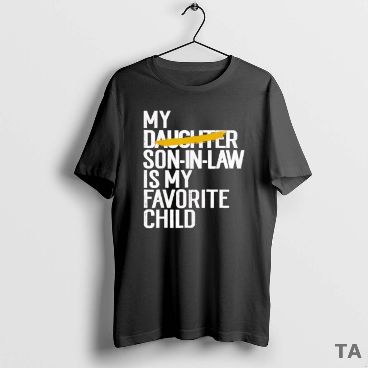 Top My Daughter Son In Law Is My Favorite Child T Shirt Sweater Hoodie, Sweatshirt | PopFlextees.com