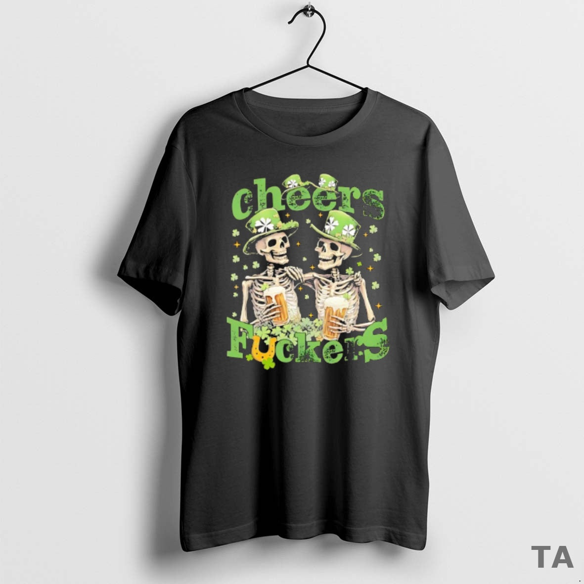 Top Skeleton Drinking Beer Cheers Fuckers St Patricks Day Funny T Shirt Sweater Hoodie, Sweatshirt | PopFlextees.com