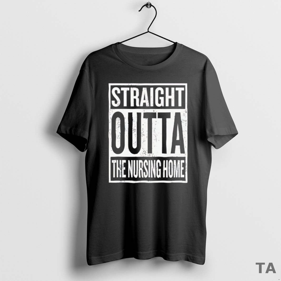 Top Straight Outta The Nursing Home T Shirt Sweater Hoodie, Sweatshirt | PopFlextees.com