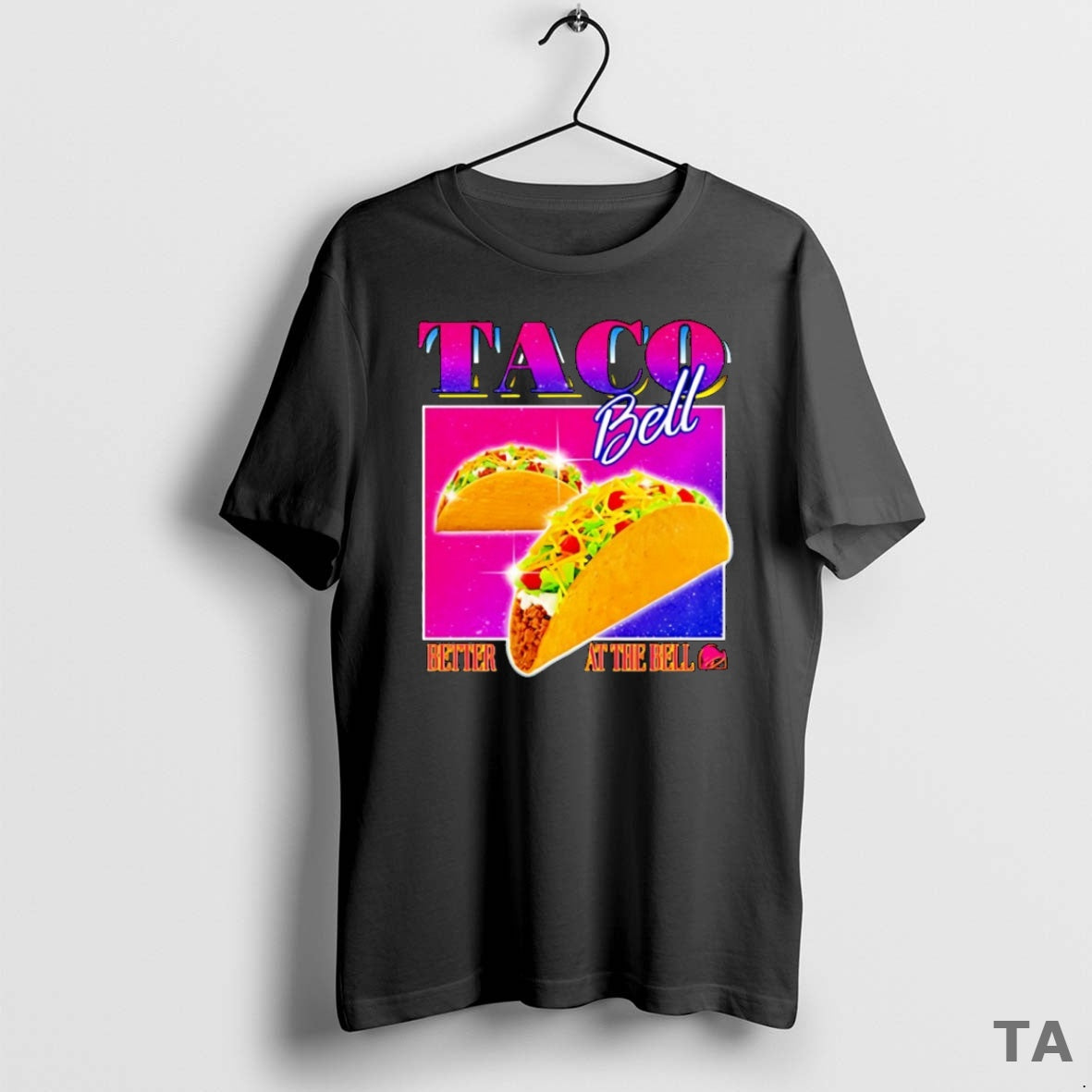 Top Taco Bell Better At The Bell T Shirt Sweater Hoodie, Sweatshirt | PopFlextees.com