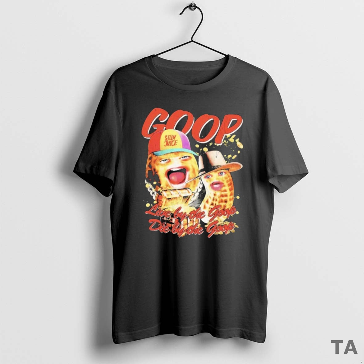 Top The Burnt Peanut Live By The Goop T Shirt Sweater Hoodie, Sweatshirt | PopFlextees.com