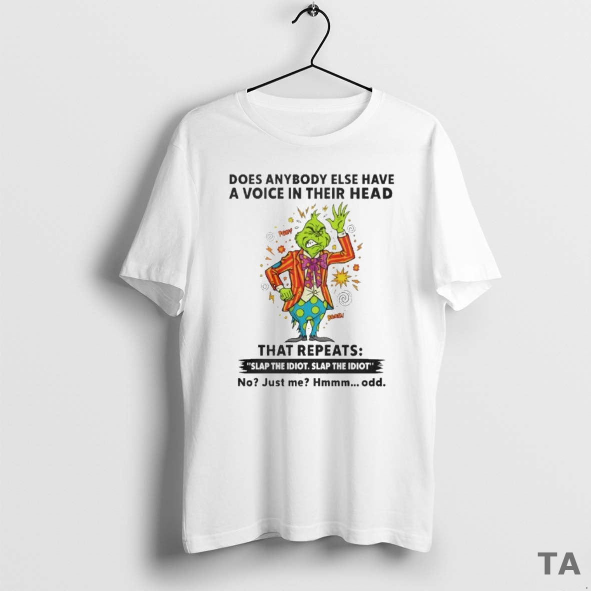 Top The Grinch Does Anybody Else Have A Voice In Their Head That Repeats Slap T-Shirts, Hoodie, Sweatshirt | PopFlextees.com