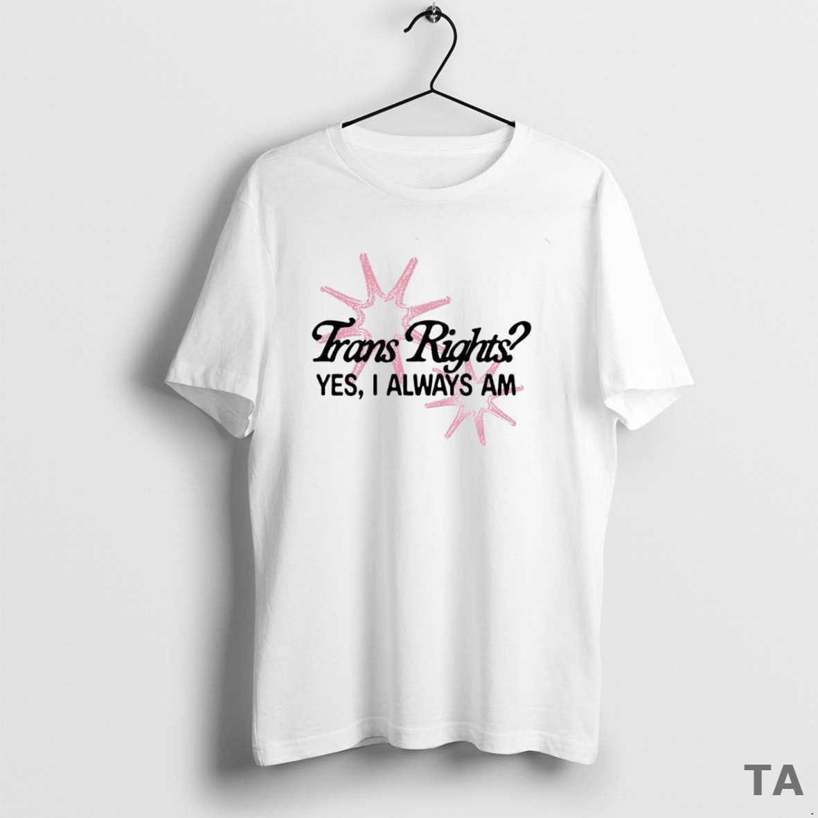Top Trans Right Yes I Always Am Circle T Shirt Sweater Hoodie, Sweatshirt | PopFlextees.com