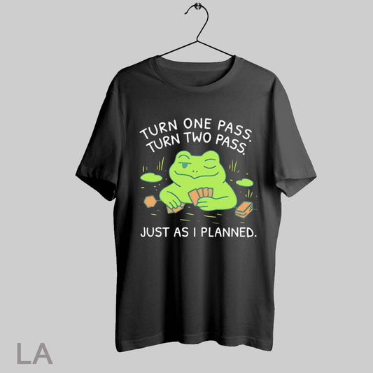Top Turn One Pass Turn Two Pass Just As I Planned T Shirt Sweatshirt Hoodie Shirt