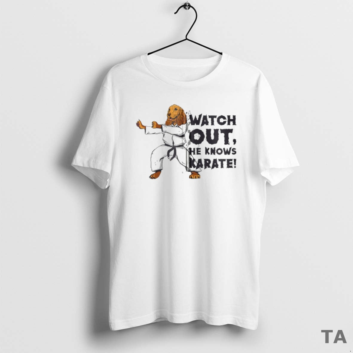 Top Watch Out He Knows Karate T Shirt Sweater Hoodie, Sweatshirt | PopFlextees.com