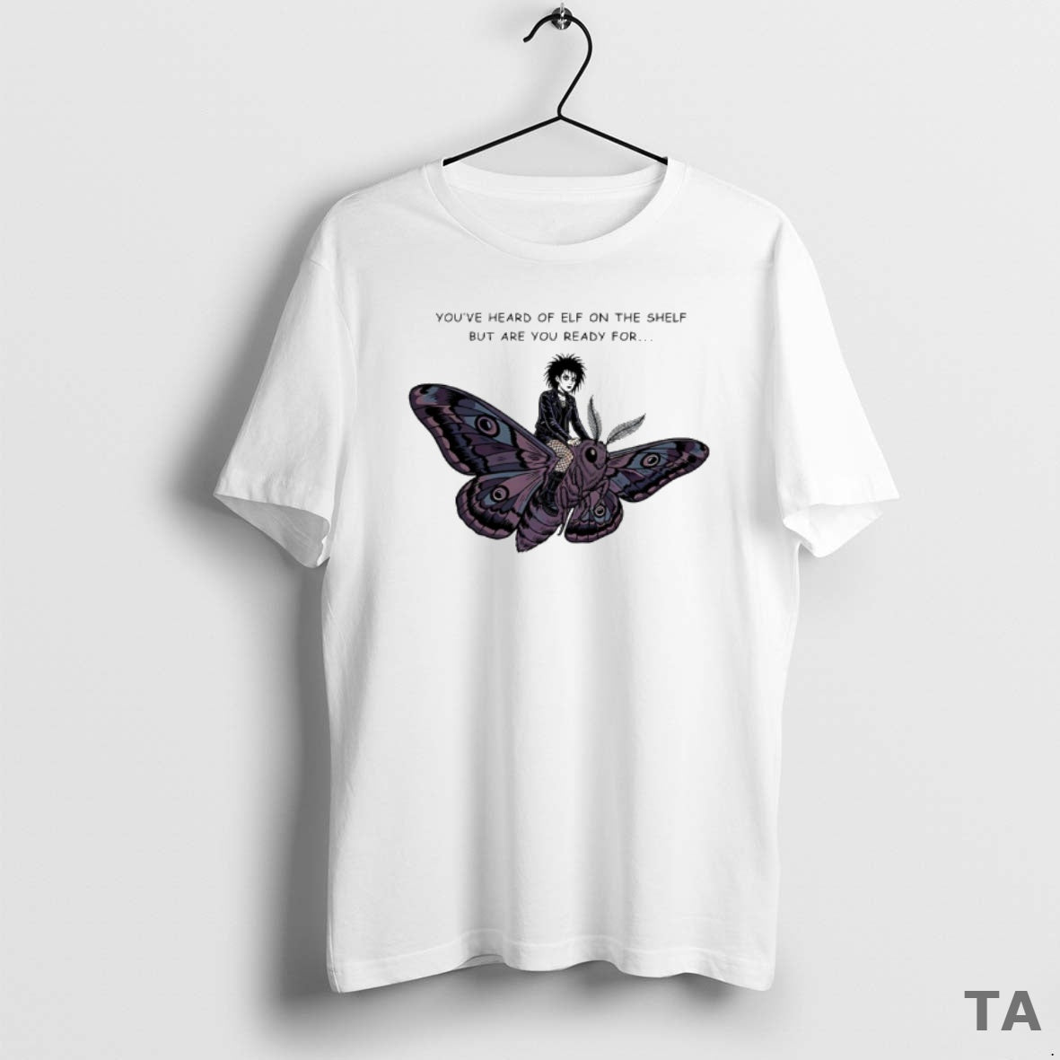 Top Youve Heard Of Elf On The Shelf But Are You Ready For Goth On T-Shirts, Hoodie, Sweatshirt | PopFlextees.com