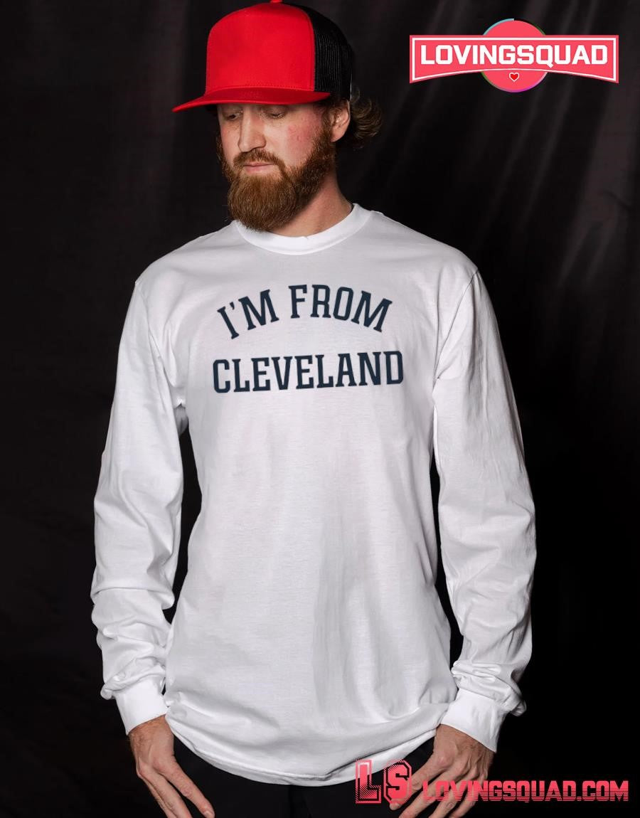 Travis Kelce I m From Cleveland Shirt