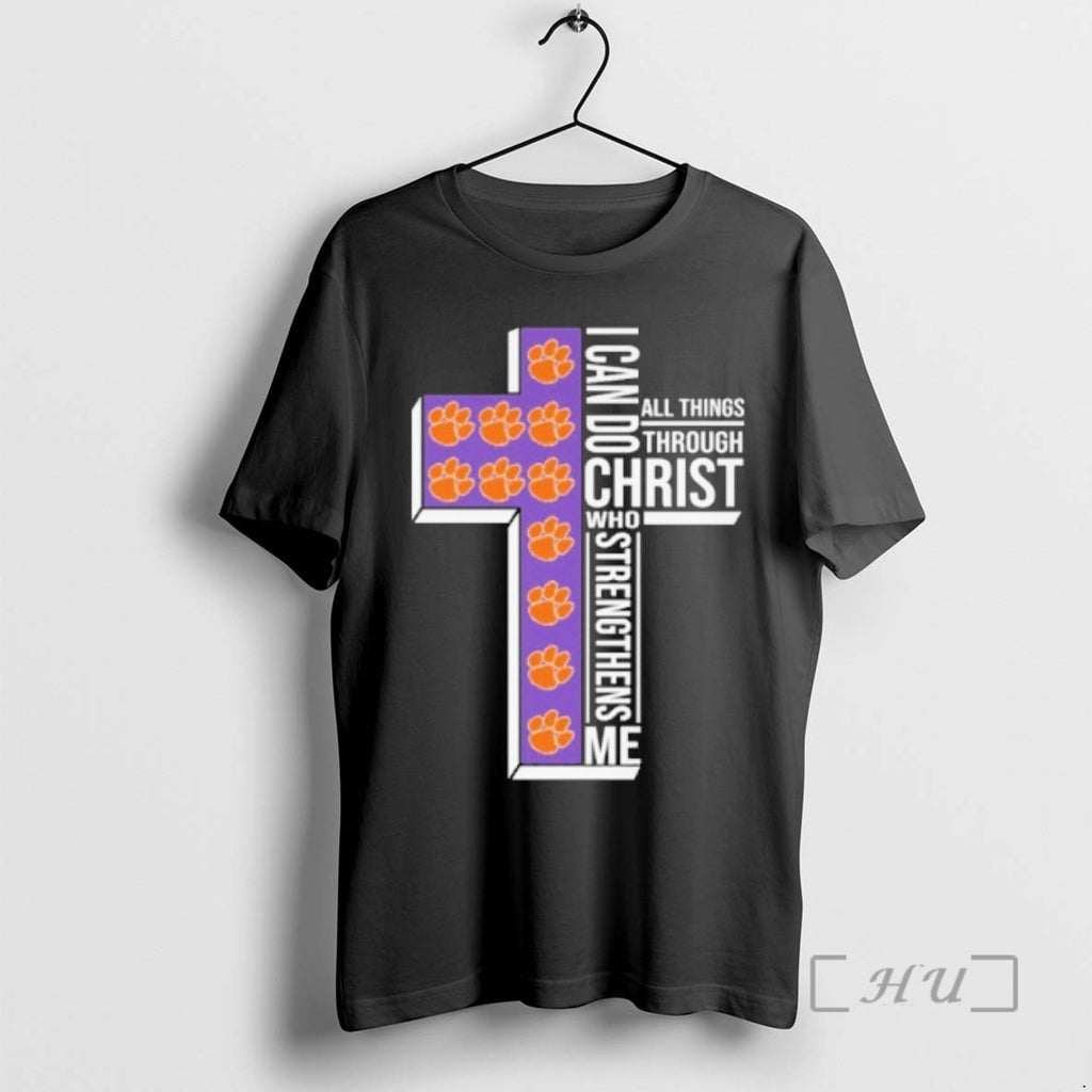 Trending 2026 Clemson Tigers Cross I Can Do All Things Through Christ Who Strengthens Me T-Shirts, Hoodie, Sweatshirt