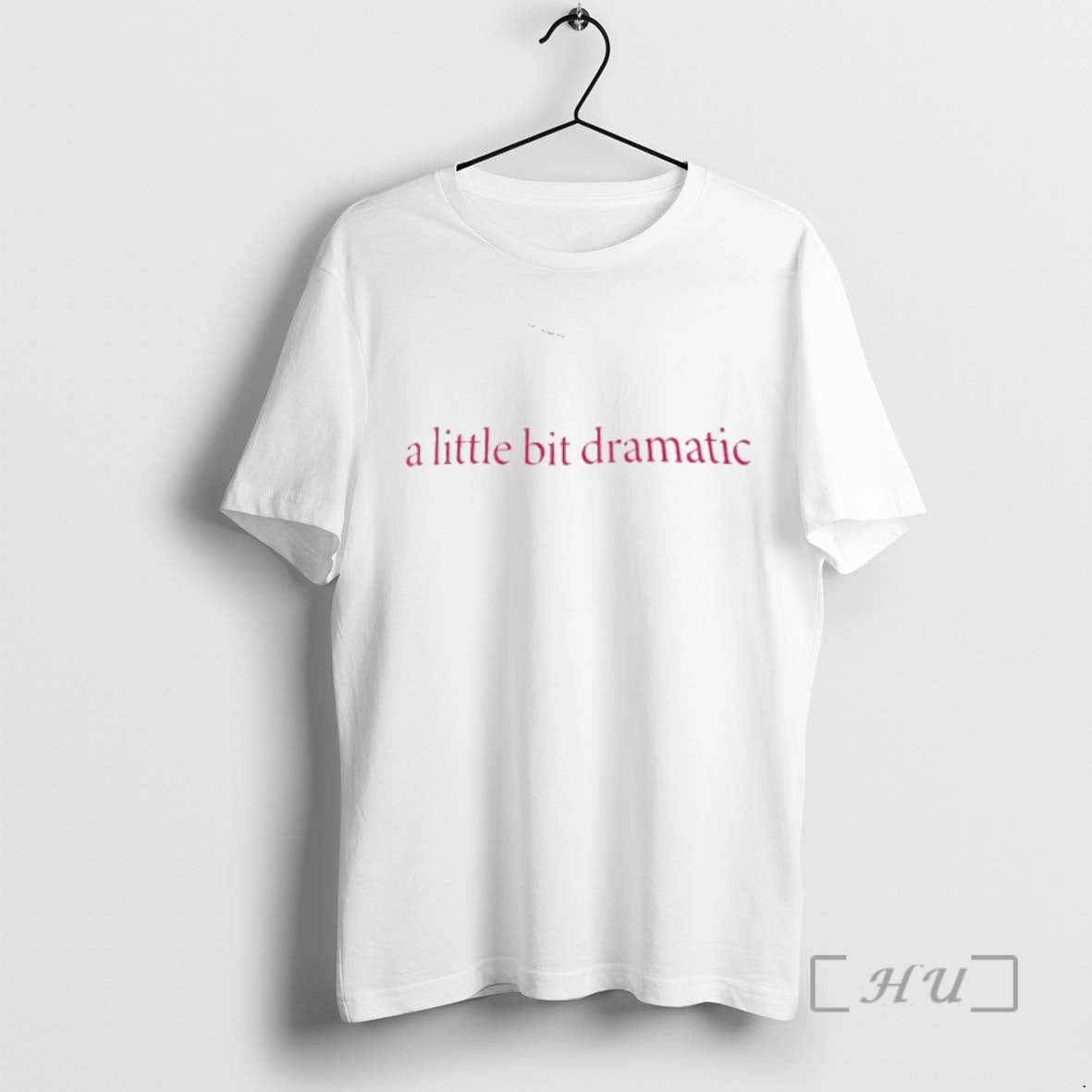 Trending A Little Bit Dramatic 2026 T-Shirts, Hoodie, Sweatshirt | PopFlextees.com