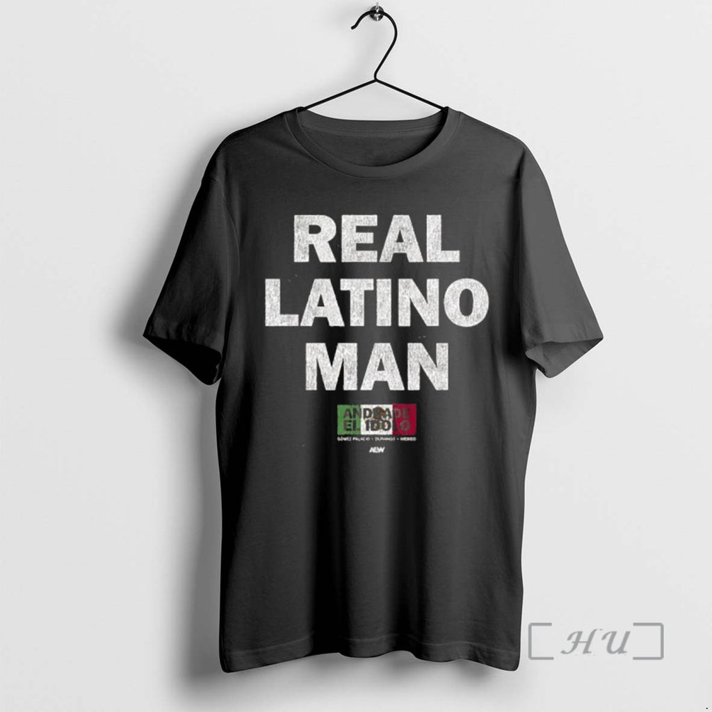 Trending Aew Andrade El Idolo Real Latino Man T-Shirts, Hoodie, Sweatshirt | PopFlextees.com