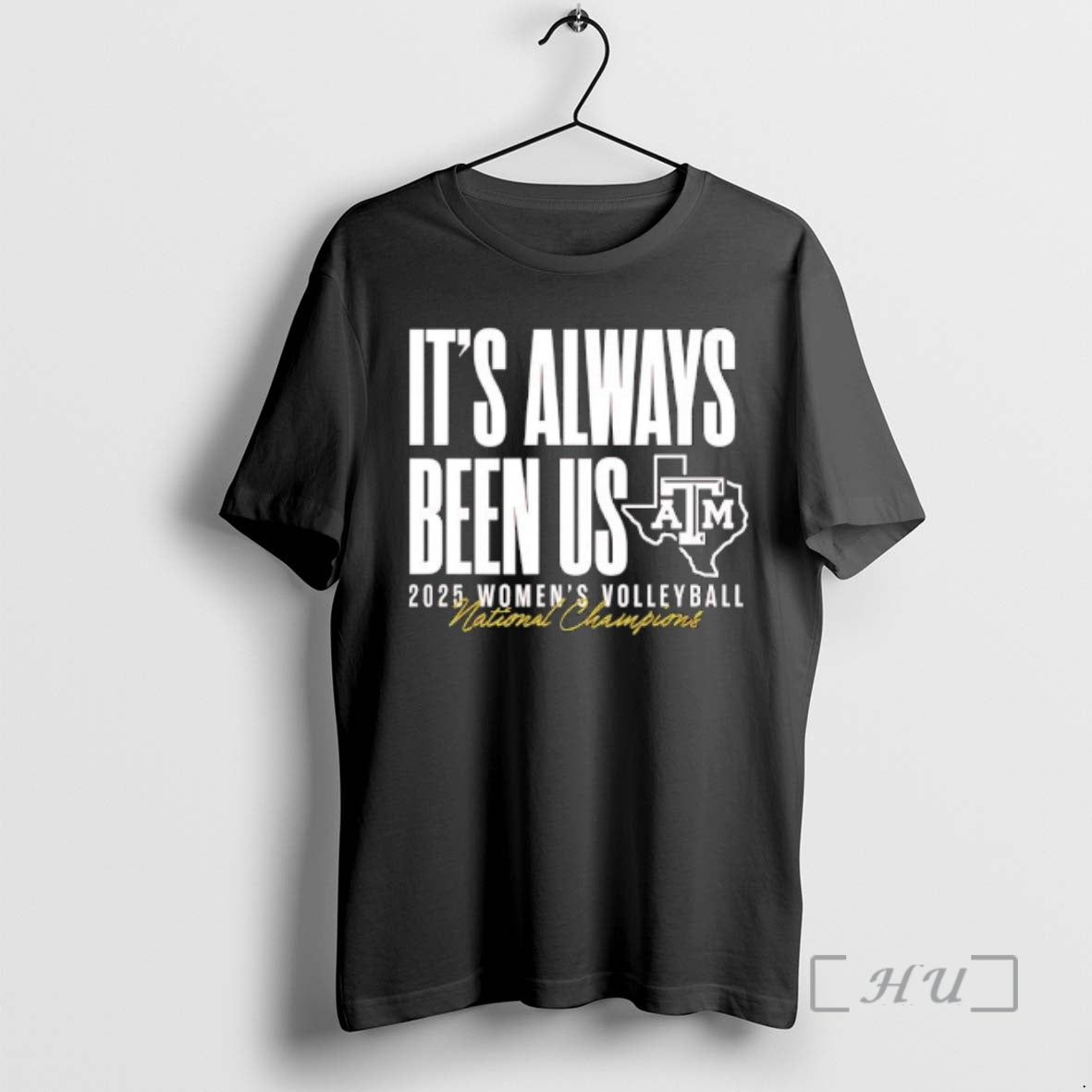 Trending Atm Aggie Volleyball National Champs Its Always Been Us T-Shirts, Hoodie, Sweatshirt | PopFlextees.com