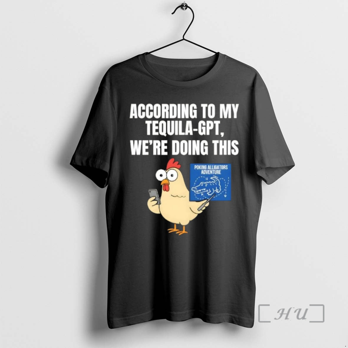 Trending According My Tequila Gpt Were Doing This Poking Alligators Adventure T-Shirts, Hoodie, Sweatshirt
