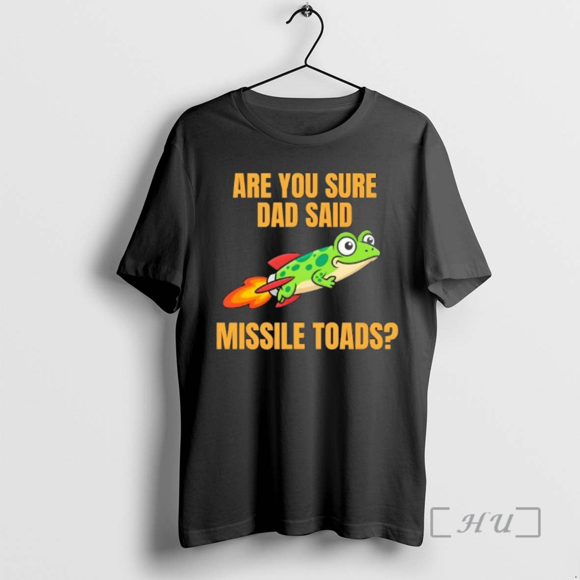 Trending Are You Sure Dad Said Missile Toads Dad T-Shirts, Hoodie, Sweatshirt | PopFlextees.com