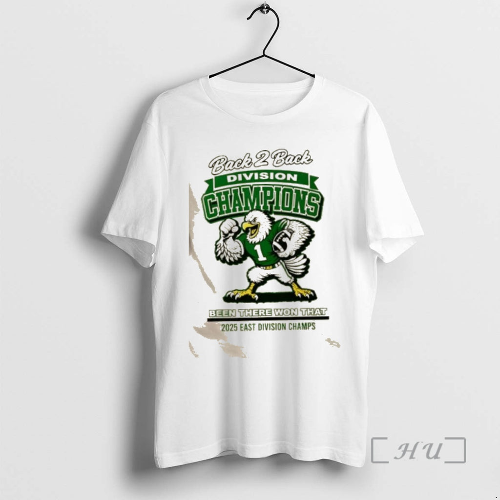 Trending Back 2 Back Division Champions Been There Won That 2025 East Division Champs Philadelphia T-Shirts, Hoodie,...