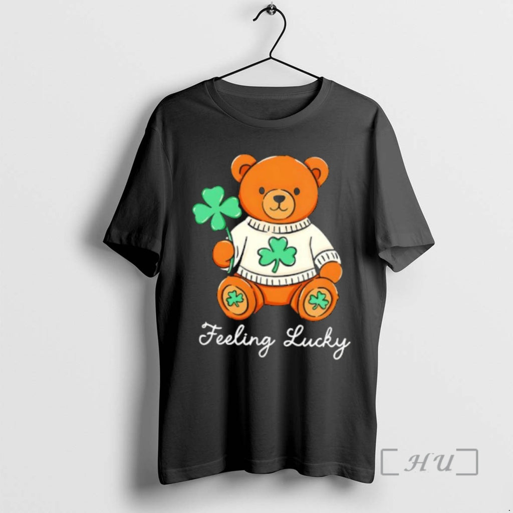 Trending Bear Feeling Lucky T-Shirts, Hoodie, Sweatshirt | PopFlextees.com