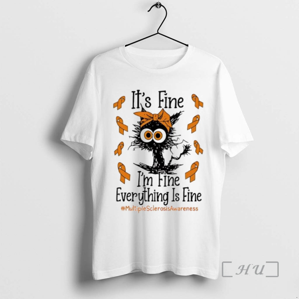 Trending Black Cat Its Fine Im Fine Multiple Sclerosis Logo T-Shirts, Hoodie, Sweatshirt | PopFlextees.com