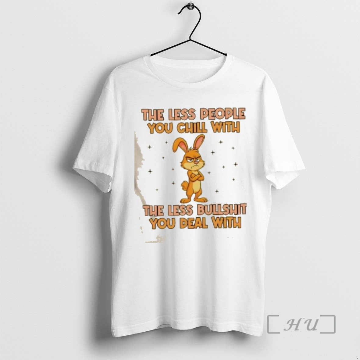 Trending Bunny The Less People You Chill With The Less Bullshit You Deal With Premium T-Shirts, Hoodie, Sweatshirt