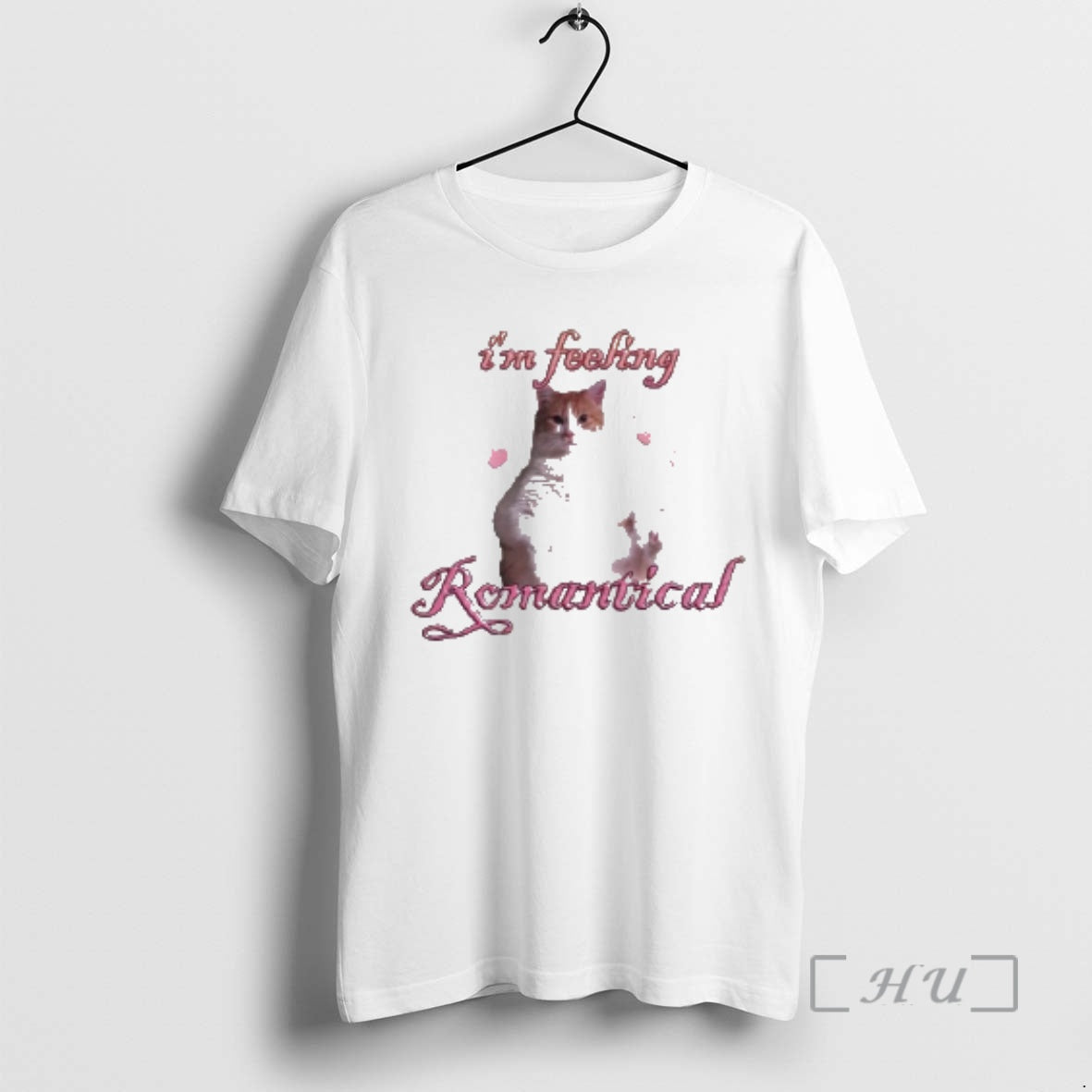 Trending Cat Im Feeling Romantical T-Shirts, Hoodie, Sweatshirt | PopFlextees.com