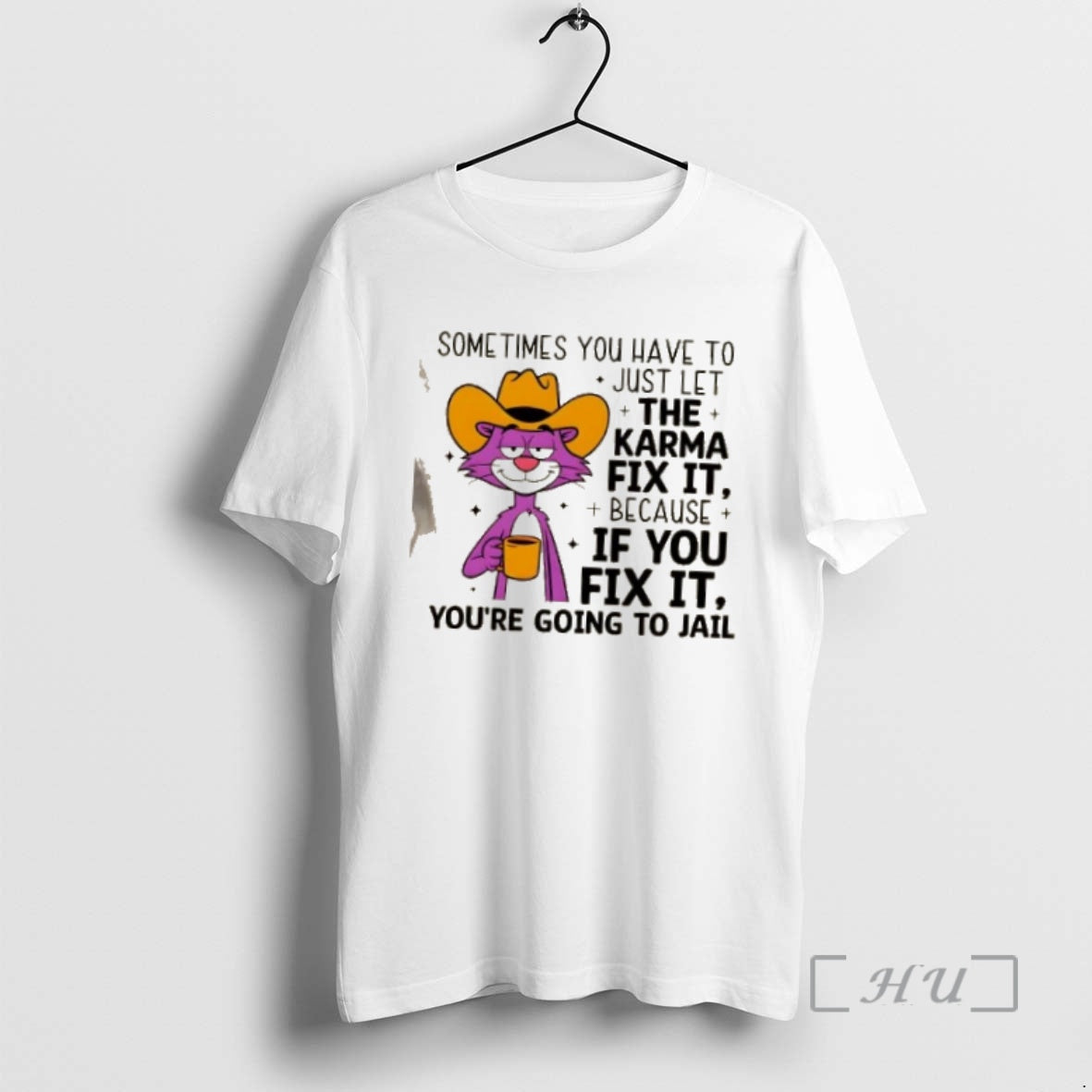 Trending Cat Sometimes You Have To Just Let Karma Fix It Because If You Fix T-Shirts, Hoodie, Sweatshirt | PopFlextees.com