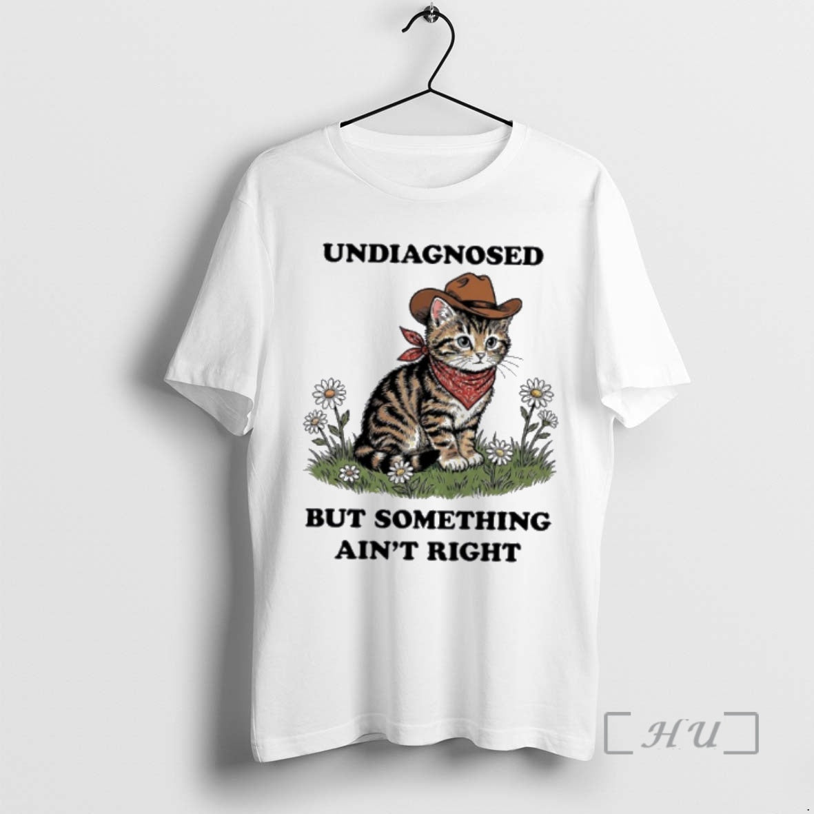 Trending Cat Undiagnosed But Something Aint Right T-Shirts, Hoodie, Sweatshirt | PopFlextees.com