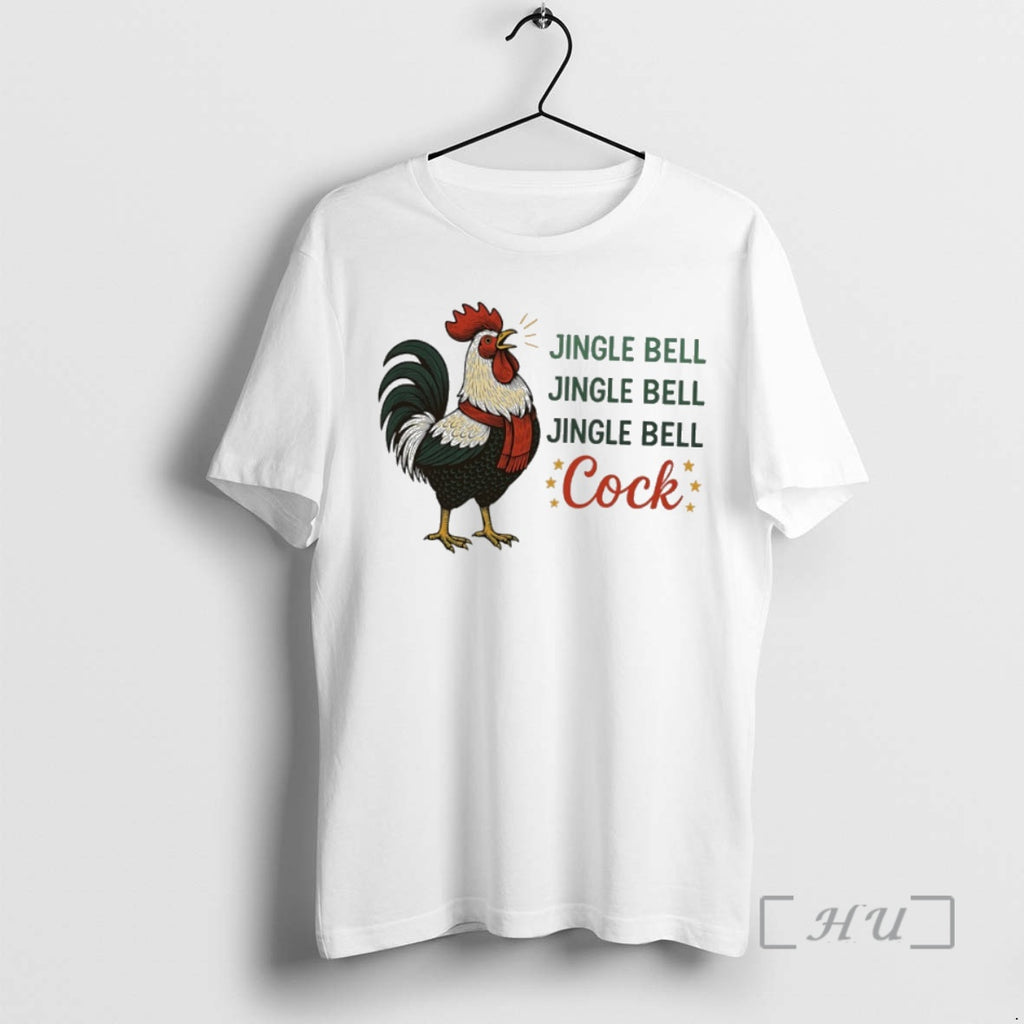 Trending Chicken Christmas Jingle Bell Jingle Bell Jingle Bell Cock T-Shirts, Hoodie, Sweatshirt | PopFlextees.com