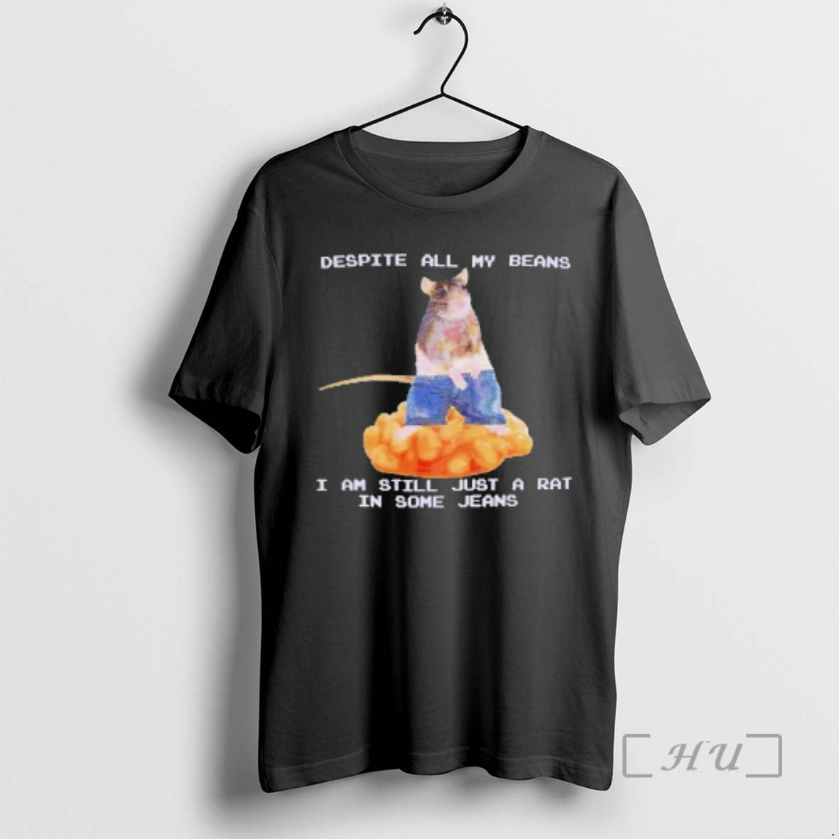 Trending Despite All My Beans I Am Still Just A Rat In Some Jeans Premium T-Shirts, Hoodie, Sweatshirt | PopFlextees.com