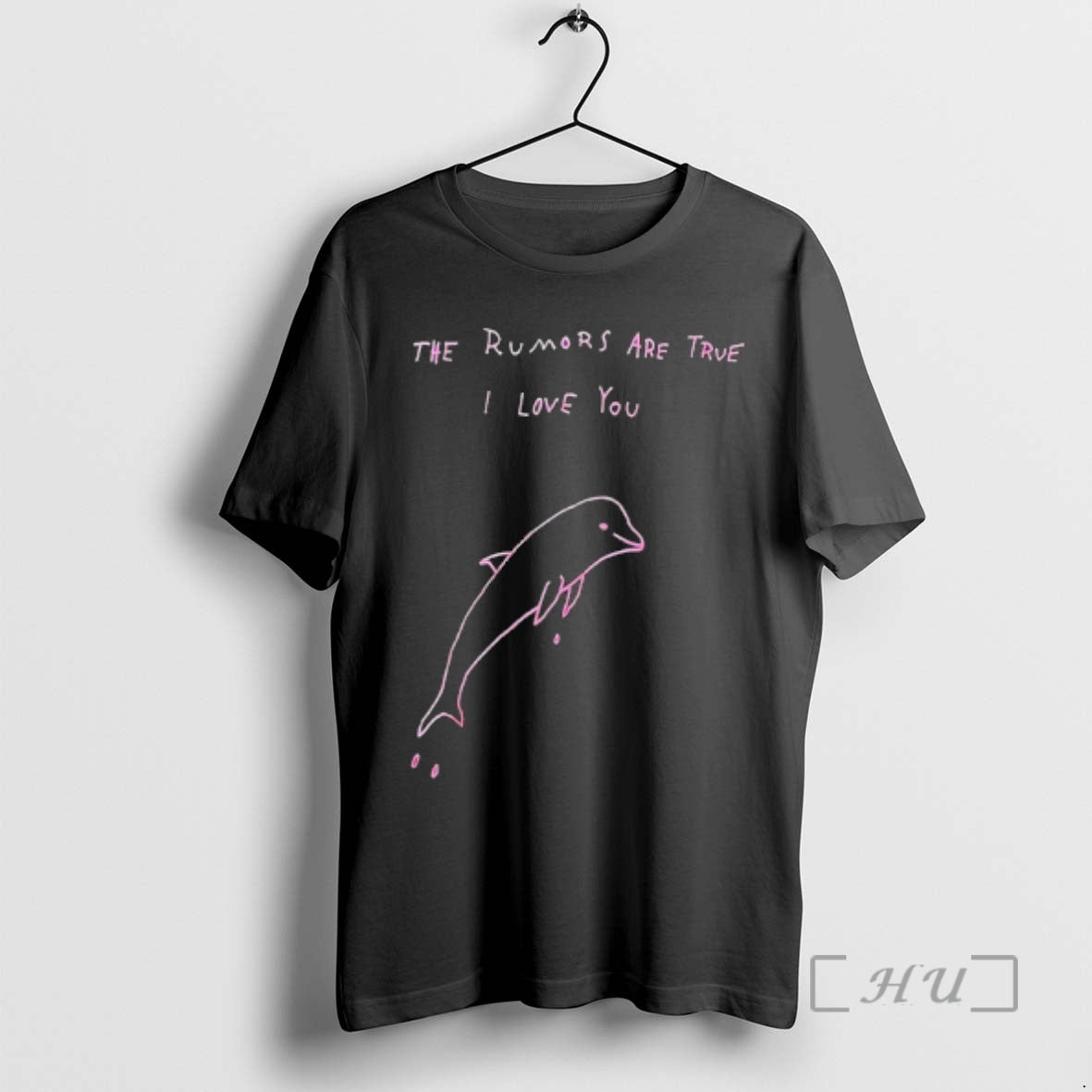 Trending Dolphin The Rumors Are True I Love You T-Shirts, Hoodie, Sweatshirt | PopFlextees.com