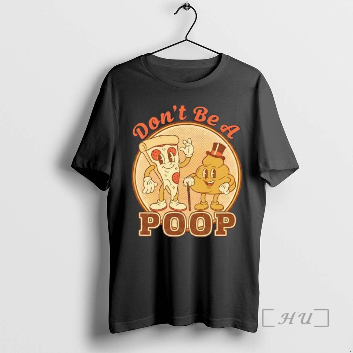 Trending Dont Be A Retro Pizza Poop T-Shirts, Hoodie, Sweatshirt | PopFlextees.com