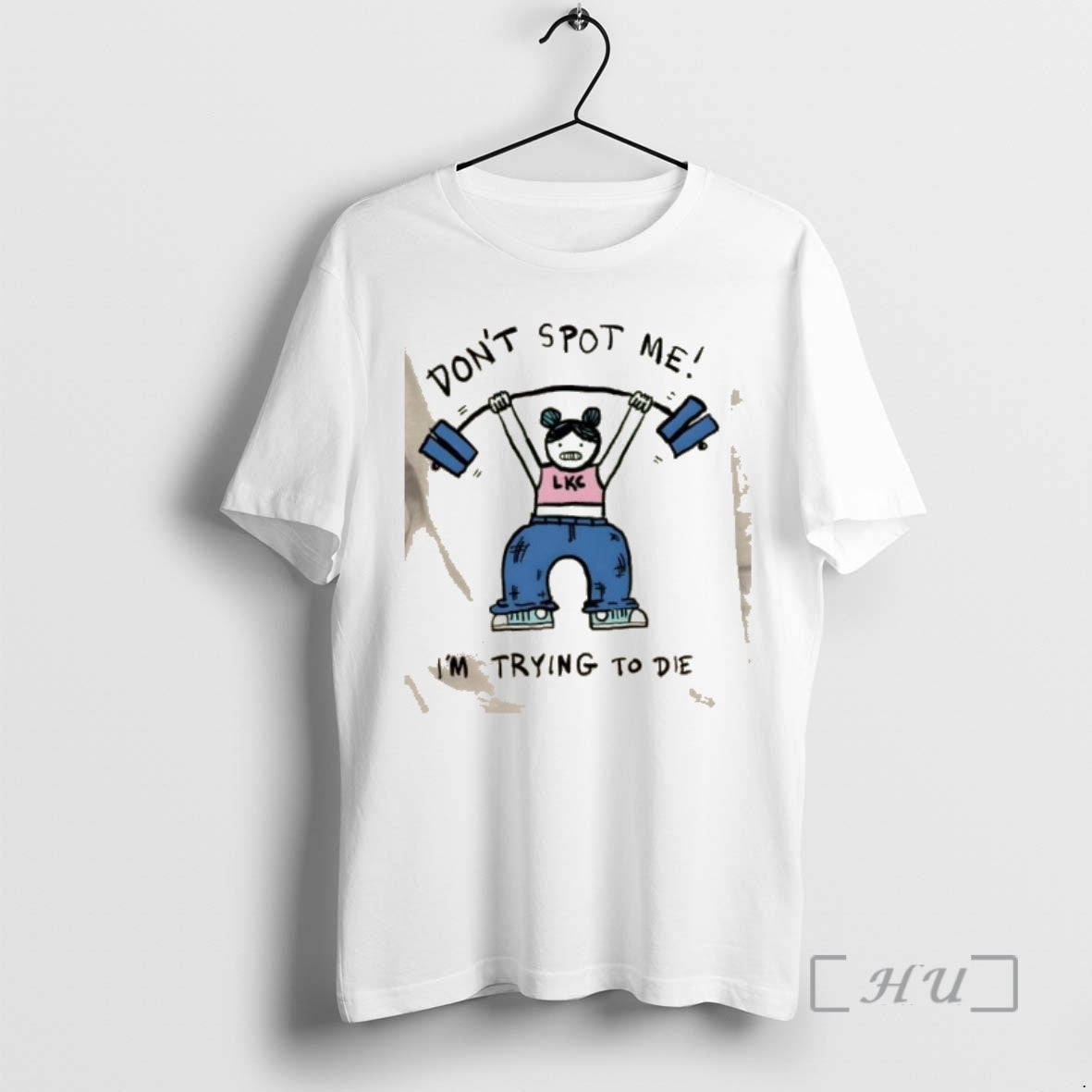 Trending Dont Spot Me Im Trying To Die Girl Gym T-Shirts, Hoodie, Sweatshirt | PopFlextees.com