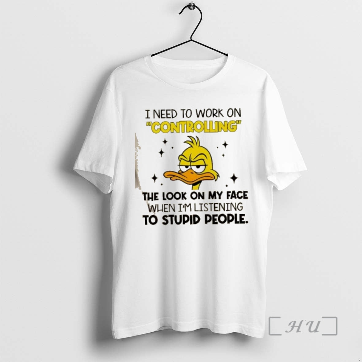 Trending Duck I Need To Work On Controlling The Look On My Face When Im T-Shirts, Hoodie, Sweatshirt | PopFlextees.com