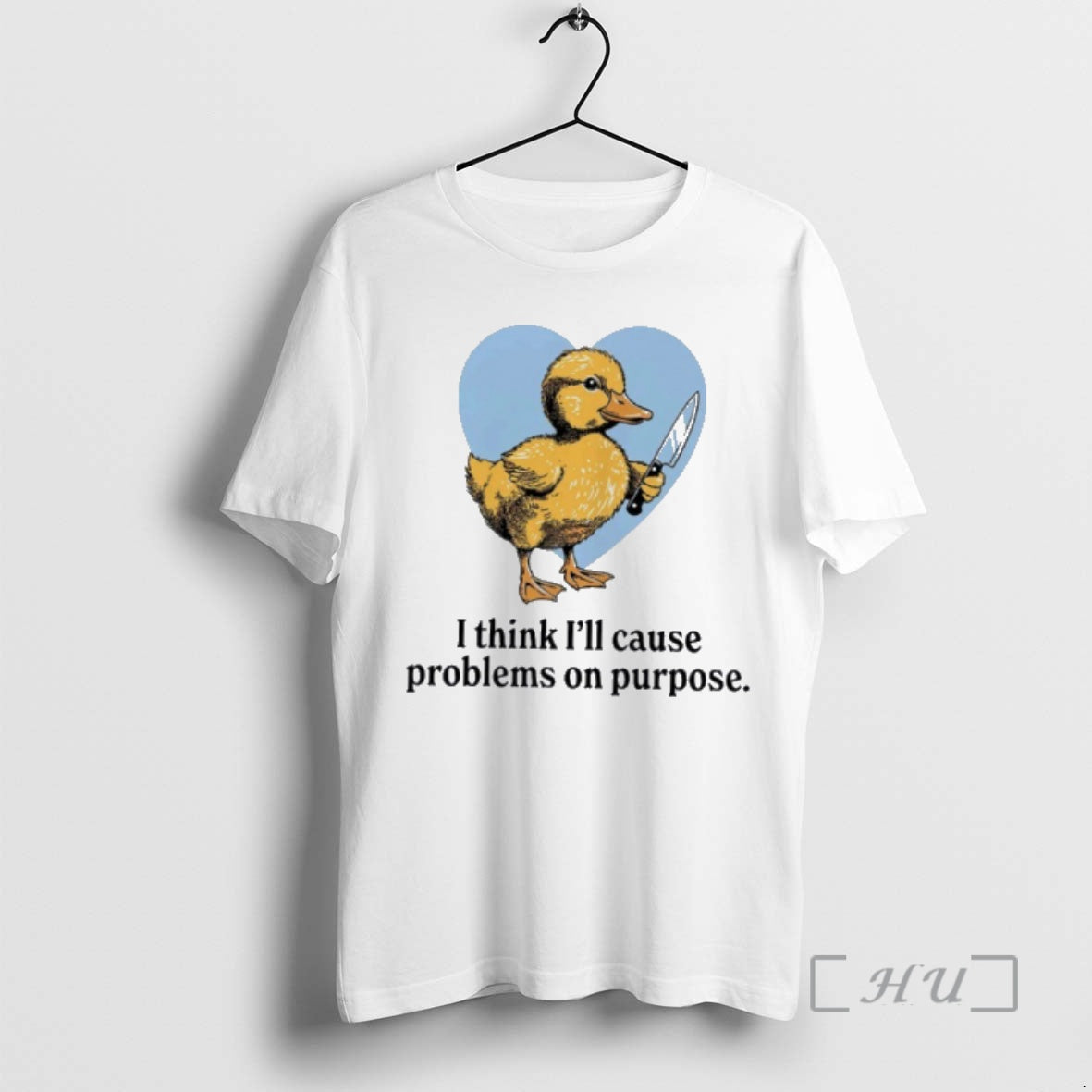 Trending Duck I Think Ill Cause Problems On Purpose T-Shirts, Hoodie, Sweatshirt | PopFlextees.com