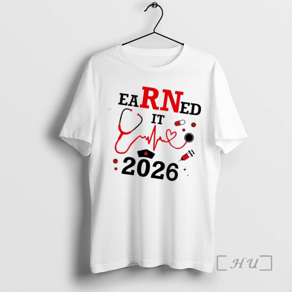 Trending Earned It Rn Registered Nurse 2026 T-Shirts, Hoodie, Sweatshirt | PopFlextees.com