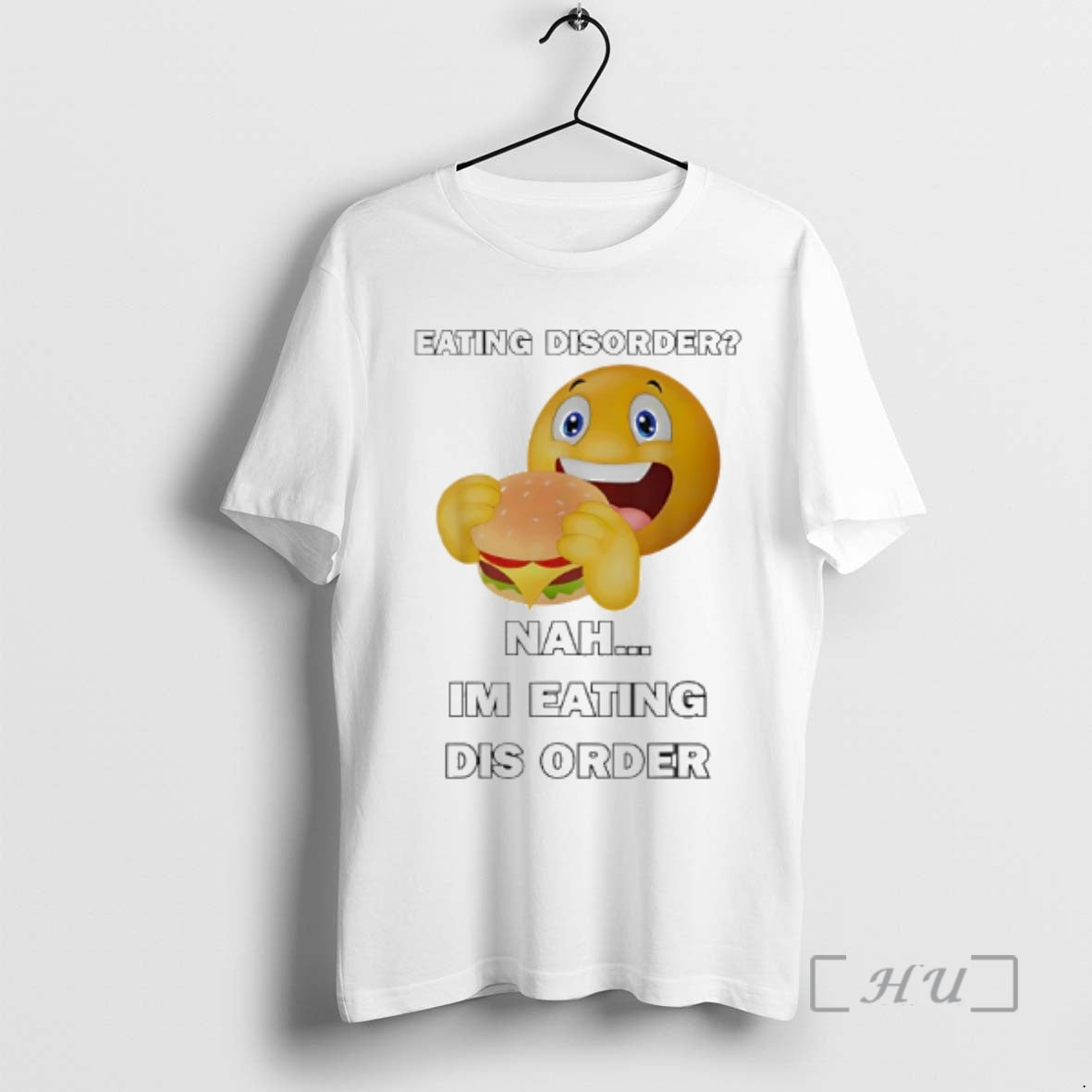 Trending Emoji Eating Hamburger Eating Disorder Nah Im Eating Dis Order Premium T Shirts Sweater Hoodie, Sweatshirt