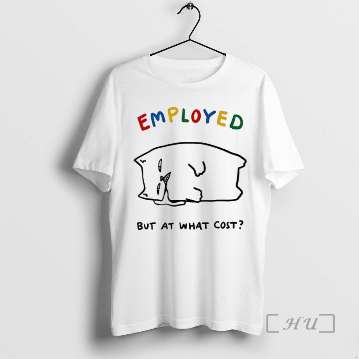 Trending Employed Cat But At What Cost T-Shirts, Hoodie, Sweatshirt | PopFlextees.com