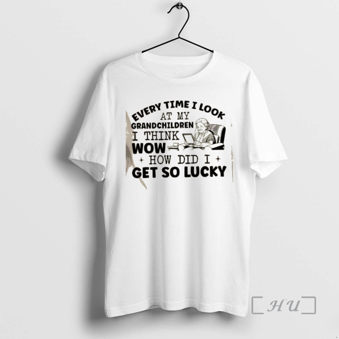 Trending Every Time I Look At My Grandchildren I Think Wow How Did I Get T-Shirts, Hoodie, Sweatshirt | PopFlextees.com