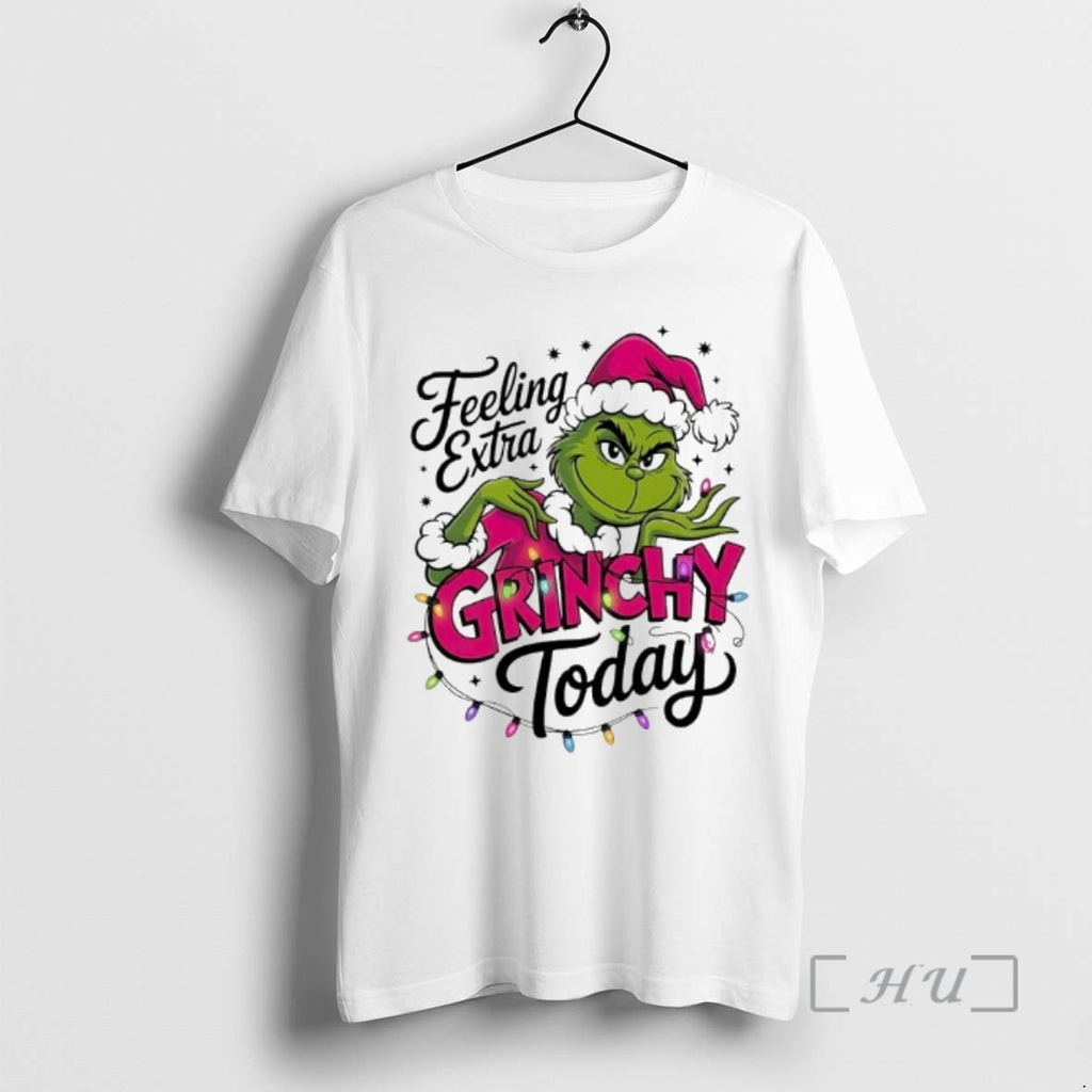 Trending Feeling Extra Grinchy Today Christmas T-Shirts, Hoodie, Sweatshirt | PopFlextees.com