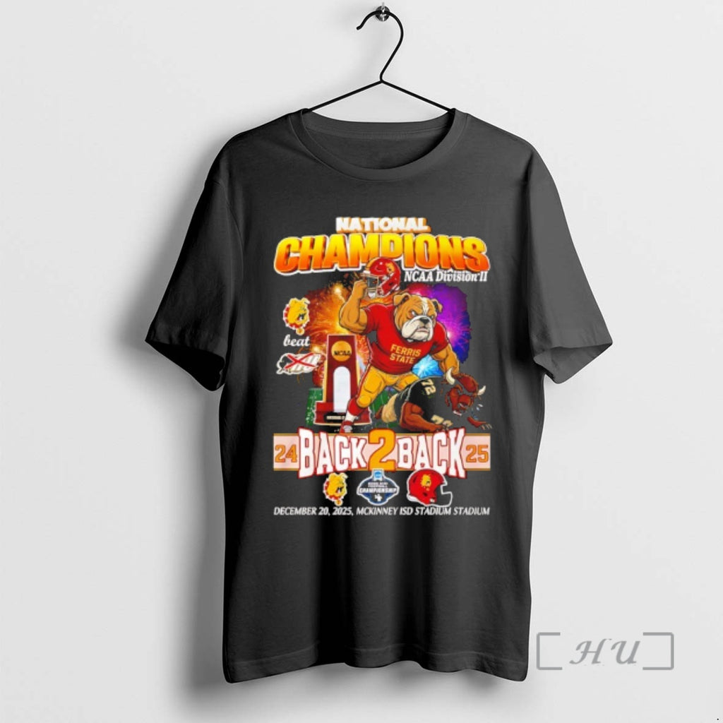 Trending Ferris State Bulldogs Back 2 Back 24 25 National Champions Mascot Premium T Shirts Hoodie, Sweatshirt