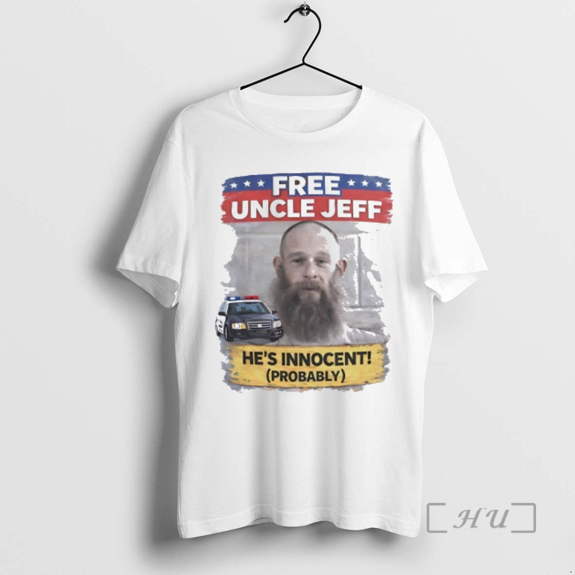 Trending Free Uncle Jeff Hes Innocent Probably T-Shirts, Hoodie, Sweatshirt | PopFlextees.com