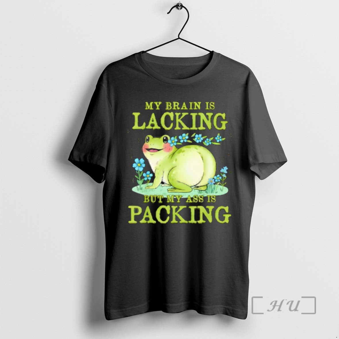 Trending Frog My Brain Is Lacking But My Ass Is Packing Premium T Shirts Sweater Hoodie, Sweatshirt | PopFlextees.com
