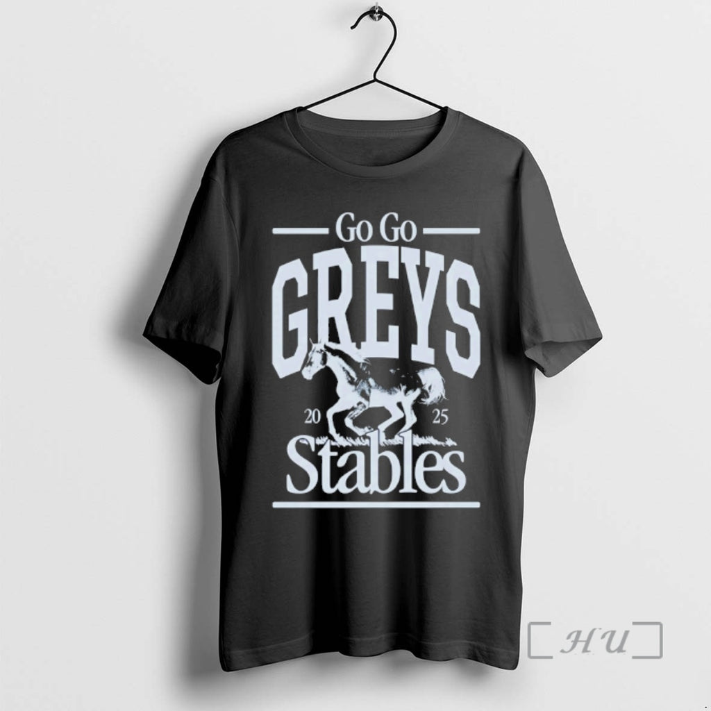 Trending Go Go Greys Stables 2025 T-Shirts, Hoodie, Sweatshirt | PopFlextees.com
