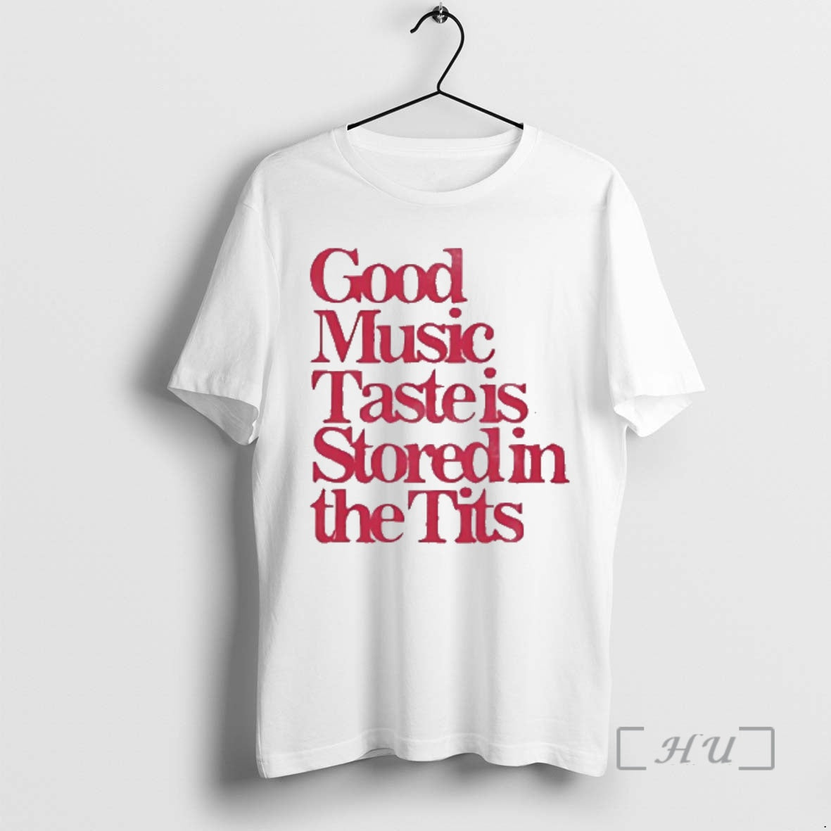 Trending Good Music Taste Is Stored In The Tits T-Shirts, Hoodie, Sweatshirt | PopFlextees.com