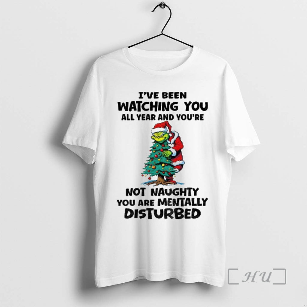 Trending Grinch Christmas Tree Ive Been Watching You All Year And Youre Not Naughty You T-Shirts, Hoodie, Sweatshirt