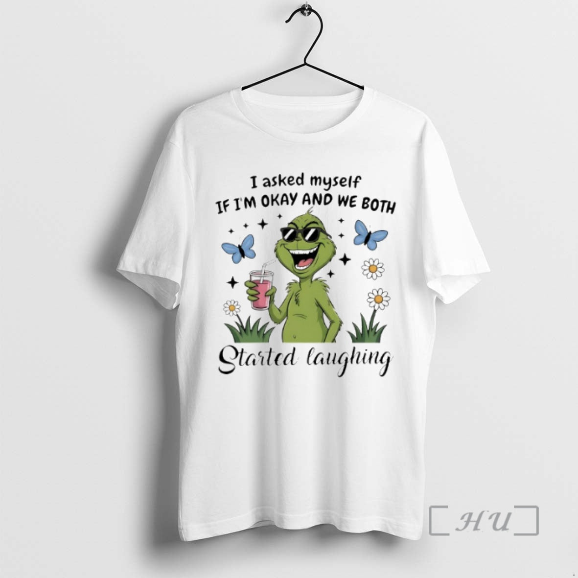 Trending Grinch I Asked Myself If Im Okay And We Both Started Laughing Premium T-Shirts, Hoodie, Sweatshirt | PopFlextees.com