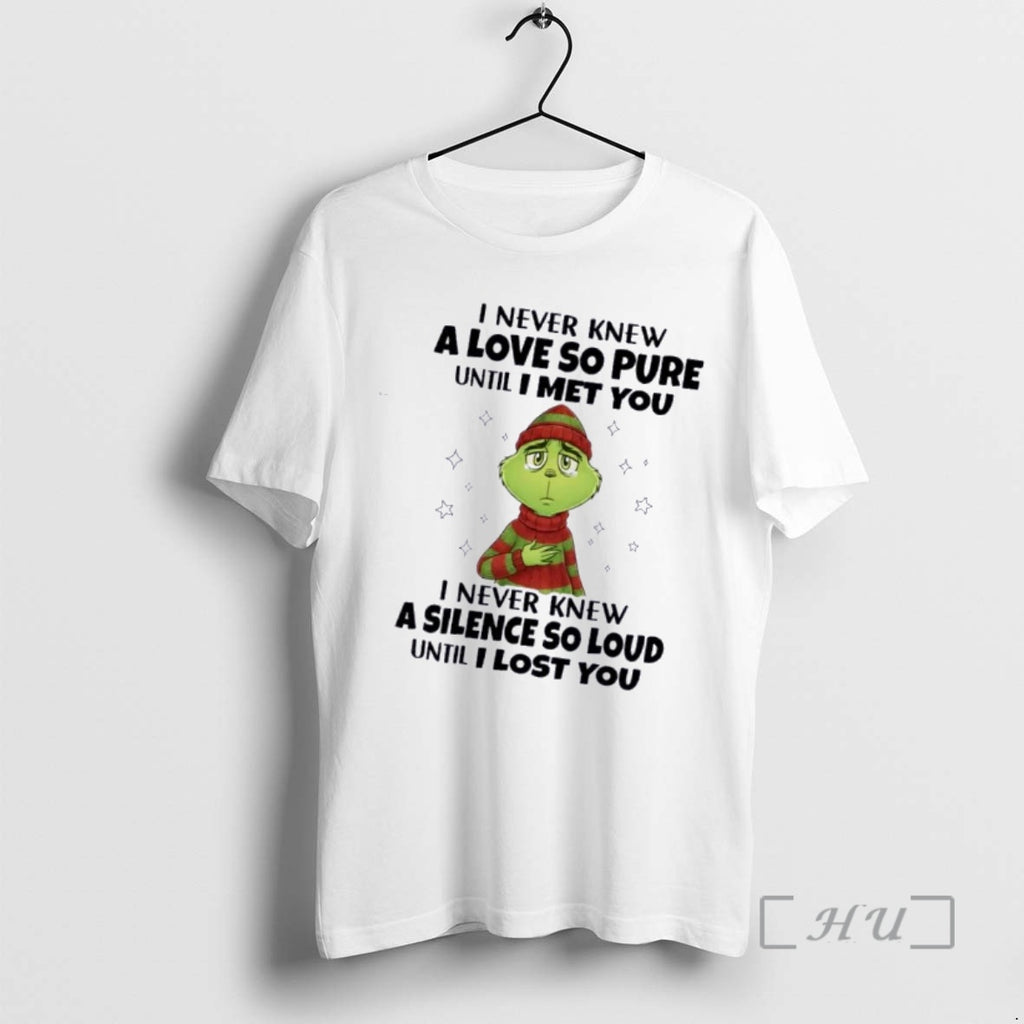 Trending Grinch I Never Knew A Love So Pure Until I Met You I Never T-Shirts, Hoodie, Sweatshirt | PopFlextees.com
